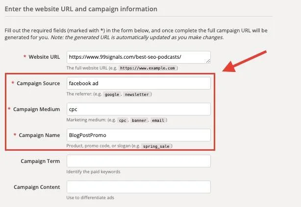 Set your Campaign Name, Source, and Medium