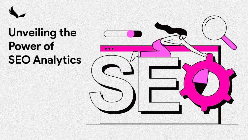 Unveiling the Power of SEO Analytics