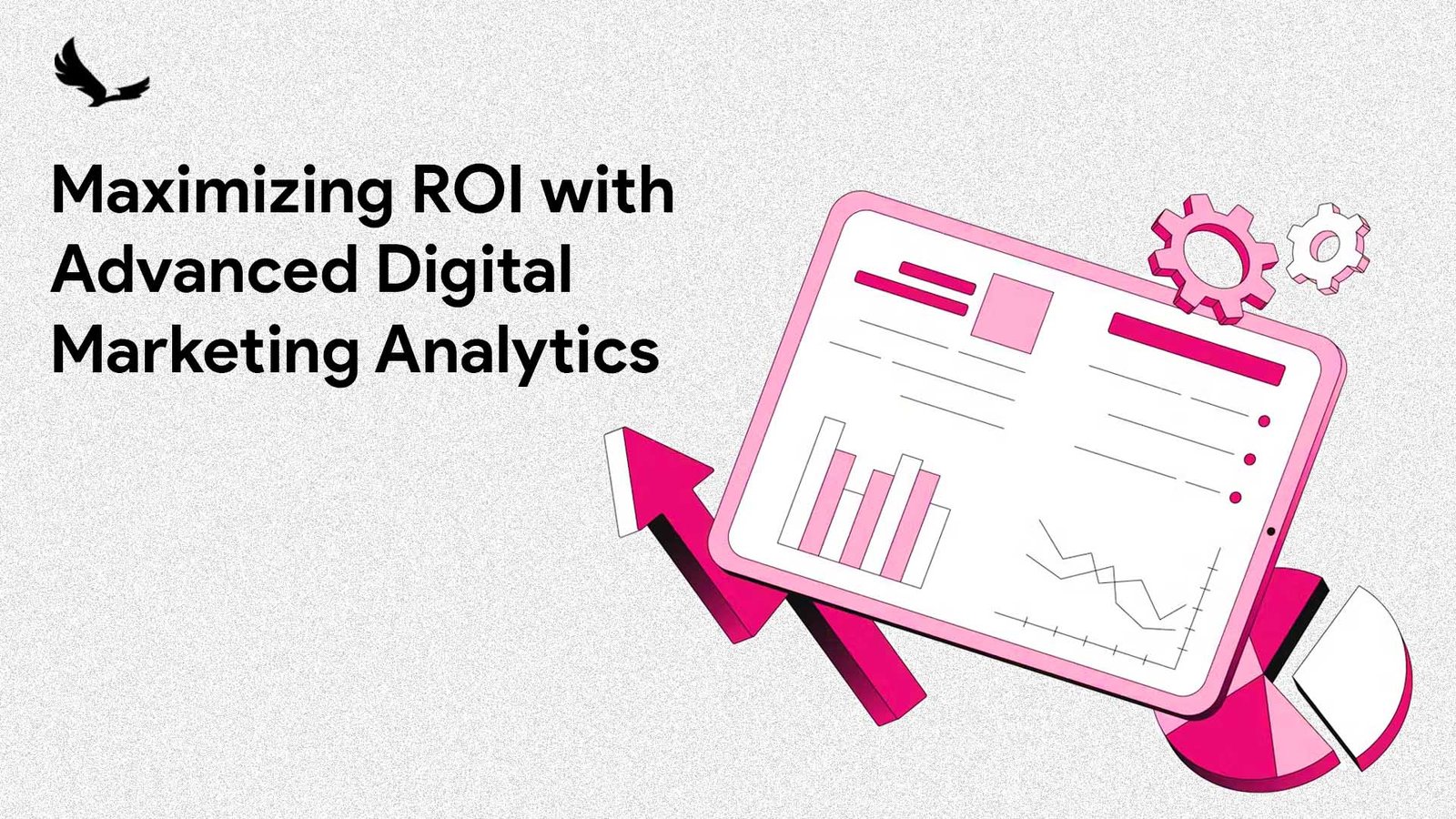 Maximizing ROI with Advanced Digital Marketing Analytics Eaglytics Co